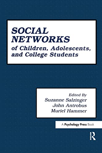 Stock image for The First Compendium of Social Network Research Focusing on Children and Young Adult: Social Networks of Children, Adolescents, and College Students for sale by Zubal-Books, Since 1961