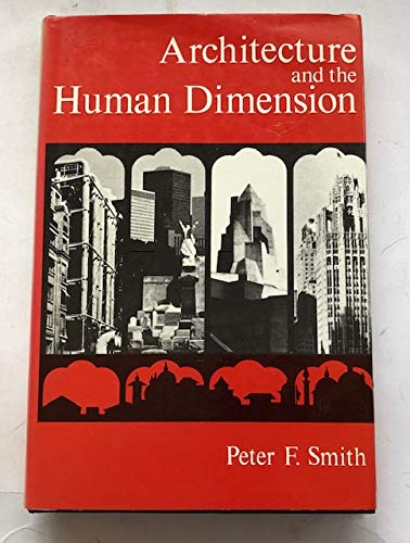 Stock image for Architecture and the human dimension for sale by Half Price Books Inc.