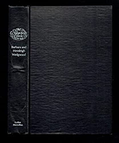 Beispielbild fr The Wedgwood Circle, 1730-1897 : 1730-1897; Four Generations of Wedgwoods and Their Friends zum Verkauf von Better World Books