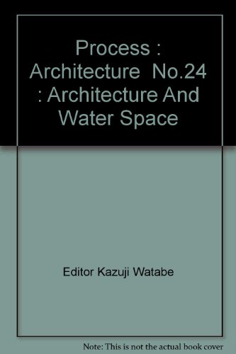 9780898600575: Process : Architecture No.24 : Architecture And Water Space
