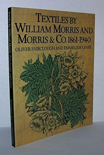 Imagen de archivo de Textiles by William Morris and Morris & Co., 1861-1940 a la venta por Redux Books