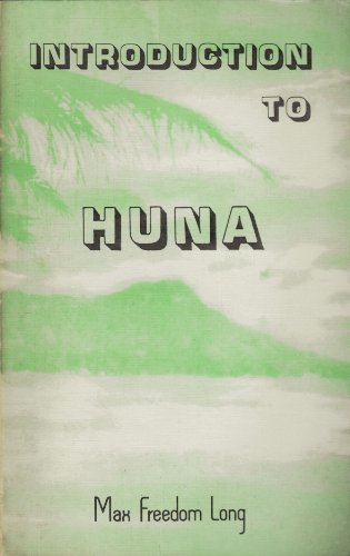 Stock image for Introduction to Huna - The Workable Psycho-Religious System of the Polynesians for sale by Veronica's Books