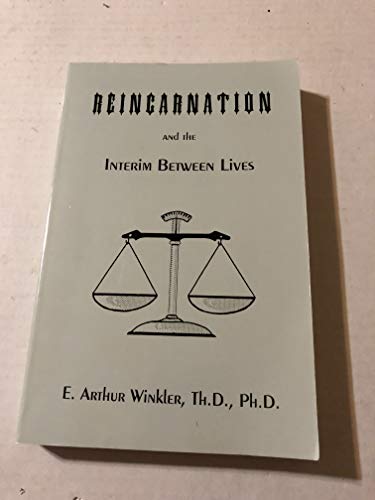 Stock image for Reincarnation and the Interim Between Lives for sale by POQUETTE'S BOOKS
