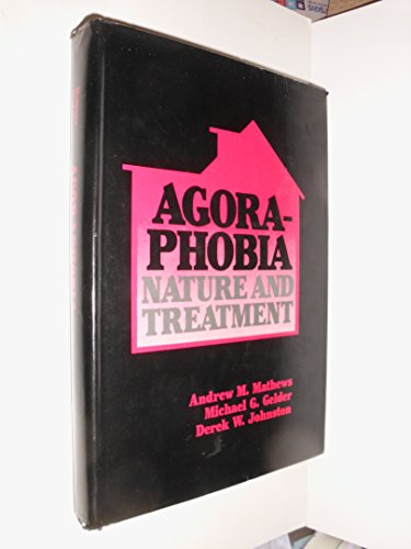 Imagen de archivo de Agoraphobia: Nature and Treatment a la venta por Wickham Books South