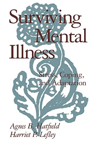 Beispielbild fr Surviving Mental Illness : Stress, Coping, and Adaptation zum Verkauf von Better World Books