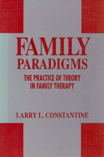 Stock image for Family Paradigms: The Practice of Theory in Family Therapy for sale by HPB-Red