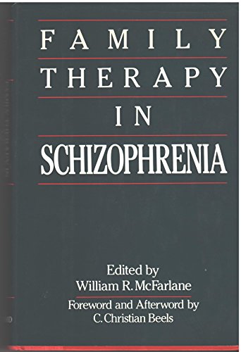 Family Therapy in Schizophrenia (Guilford Family Therapy Series)