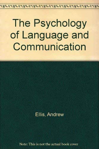 9780898620467: The Psychology of Language and Communication