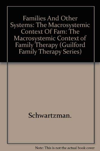 Stock image for Families and Other Systems: The Macrosystemic Context of Family Therapy for sale by Books From California