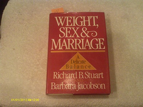 Stock image for Weight, Sex, and Marriage: A Delicate Balance for sale by HPB-Ruby