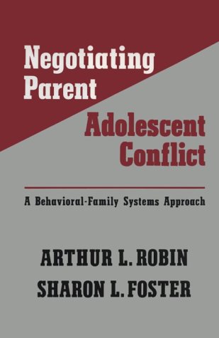 9780898620726: Negotiating Parent-Adolescent Conflict: A Behavioral-Family Systems Approach