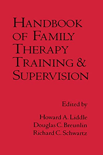 Beispielbild fr Handbook of Family Therapy Training and Supervision (The Guilford Family Therapy Series) zum Verkauf von HPB-Emerald