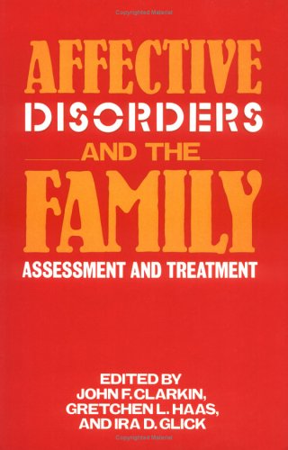 Stock image for Affective Disorders and the Family: Assessment and Treatment for sale by HPB-Emerald