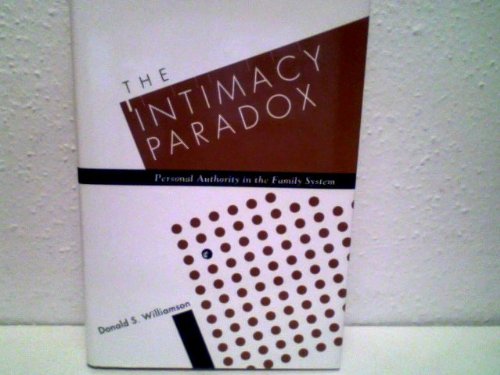 Stock image for The Intimacy Paradox : Personal Authority in the Family System for sale by Better World Books: West