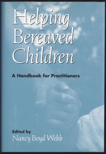 Beispielbild fr Helping Bereaved Children: A Handbook For Practitioners zum Verkauf von Granada Bookstore,            IOBA
