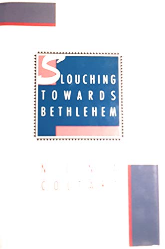 Stock image for Slouching Towards Bethlehem for sale by Books From California