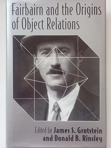 Beispielbild fr Fairbairn and the Origins of Object Relations zum Verkauf von Front Cover Books