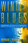 Imagen de archivo de Winter Blues: Seasonal Affective Disorder: What It Is and How to Overcome It a la venta por Nealsbooks