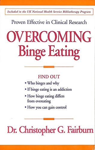 Beispielbild fr Overcoming Binge Eating: The Proven Program to Learn Why You Binge and How You Can Stop zum Verkauf von WorldofBooks