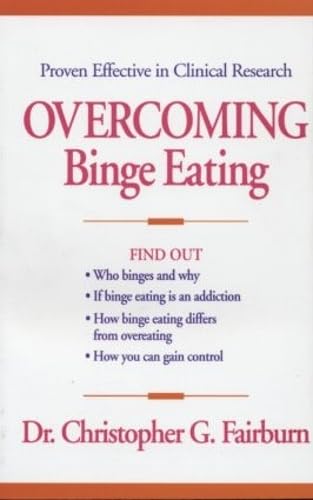9780898621792: Overcoming Binge Eating: The Proven Program to Learn Why You Binge and How You Can Stop