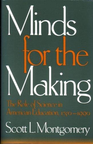 Imagen de archivo de Minds for the Making : The Role of Science in American Education, 1750-1990 a la venta por Better World Books