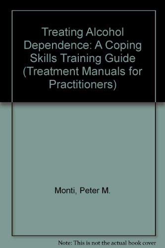 9780898622041: Treating Alcohol Dependence (Treatment Manuals For Practitioners)