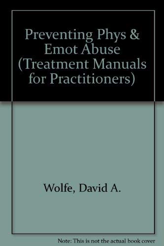 9780898622089: Preventing Phys & Emot Abuse (TREATMENT MANUALS FOR PRACTITIONERS)