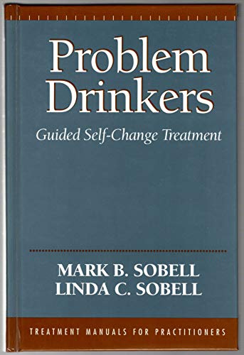 9780898622126: Problem Drinkers: Guided Self Change Treatment (TREATMENT MANUALS FOR PRACTITIONERS)