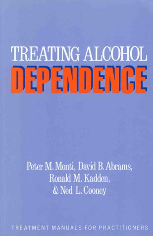 Stock image for Treating Alcohol Dependence: A Coping Skills Training Guide (Treatment Manuals for Practitioners) for sale by Jenson Books Inc