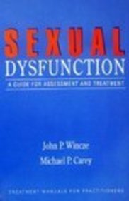9780898622188: Sexual Dysfunction: A Guide For Assessment And Treatment: A Guide For Assessment & Treatment (Treatment Manuals for Practitioners Series)