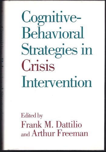 9780898622218: Cognitive Behavioral Strategies in Crisis Intervention