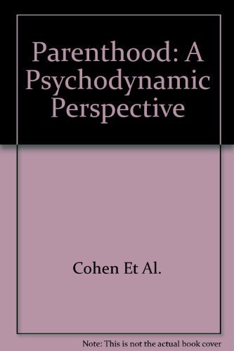 Stock image for Parenthood : A Psychodynamic Perspective for sale by Better World Books