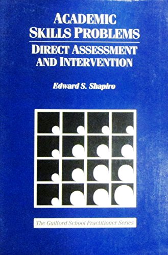 Imagen de archivo de Academic Skills Problems: Direct Assessment and Intervention a la venta por ThriftBooks-Dallas