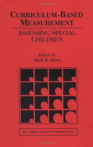 Beispielbild fr Curriculum-Based Measurement : Assessing Special Children zum Verkauf von Better World Books