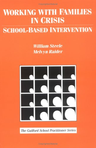 9780898622416: Working with Families in Crisis: School-Based Intervention (The Guilford School Practitioner Series)