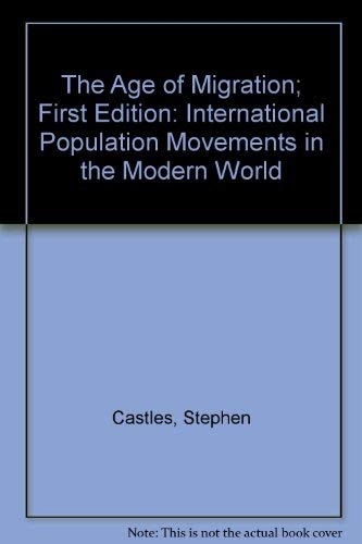 Beispielbild fr The Age of Migration; First Edition: International Population Movements in the Modern World zum Verkauf von Open Books