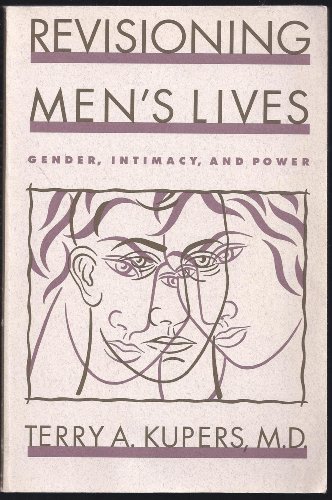 Stock image for Revisioning Men's Lives : Gender, Intimacy, and Power for sale by Better World Books