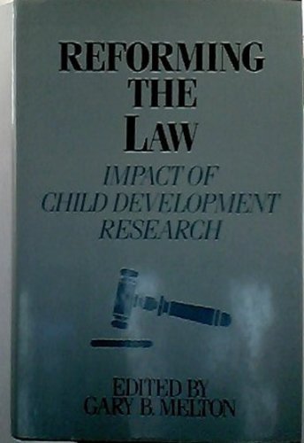 9780898622782: Reforming the Law: Impact of Child Development Research