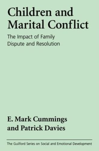 Imagen de archivo de Children and Marital Conflict: The Impact of Family Dispute and Resolution a la venta por SecondSale