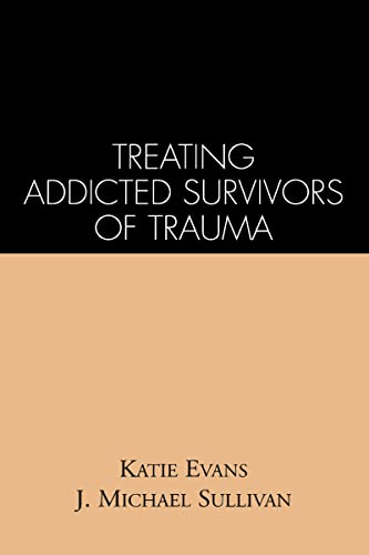 Beispielbild fr Treating Addicted Survivors of Trauma zum Verkauf von SecondSale