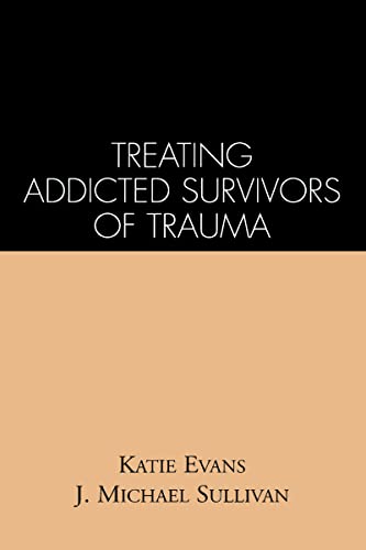 Stock image for Treating Addicted Survivors of Trauma for sale by Better World Books