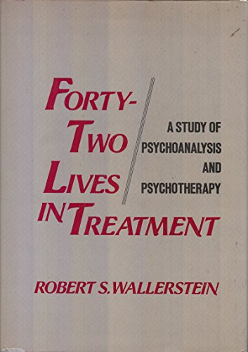 Imagen de archivo de Forty-Two Lives in Treatment : A Study of Psychoanalysis and Psychotherapy a la venta por Better World Books