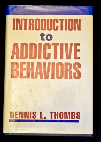 9780898623369: Introduction to Addictive Behaviors, First Edition