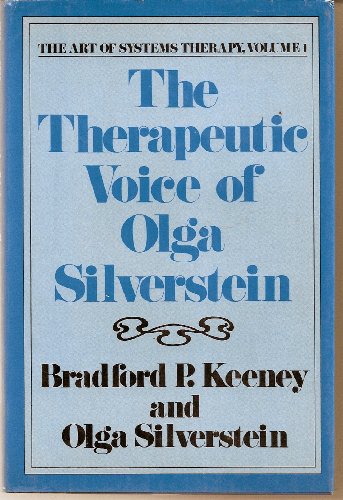 9780898623505: The Therapeutic Voice of Olga Silverstein - The Art Of Systems Therapy, Volume 1