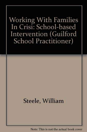 Beispielbild fr Working with Families in Crisis : School-Based Intervention zum Verkauf von Better World Books