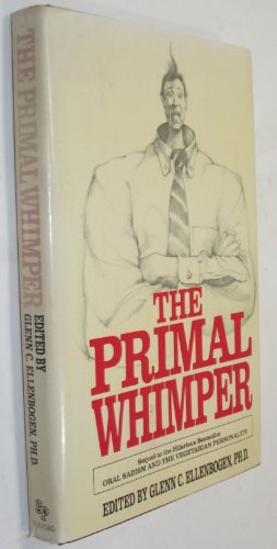 9780898623772: The Primal Whimper: More Readings from the Journal of Polymorphous Perversity