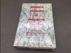 Stock image for Behavior Problems in Preschool Children: Clinical and Developmental Issues for sale by Star Canyon Books