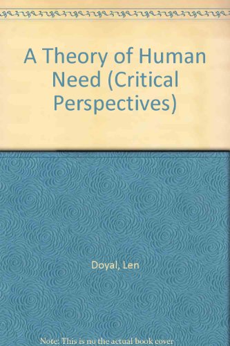 9780898624137: A Theory of Human Need (Critical Perspectives)