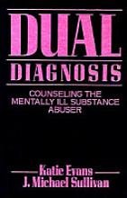 Imagen de archivo de Dual Diagnosis : Counseling the Mentally Ill Substance Abuser a la venta por Better World Books