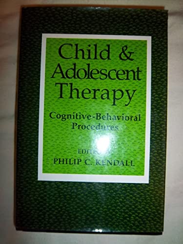 Imagen de archivo de Child and Adolescent Therapy: Cognitive-Behavioral Procedures a la venta por Wonder Book
